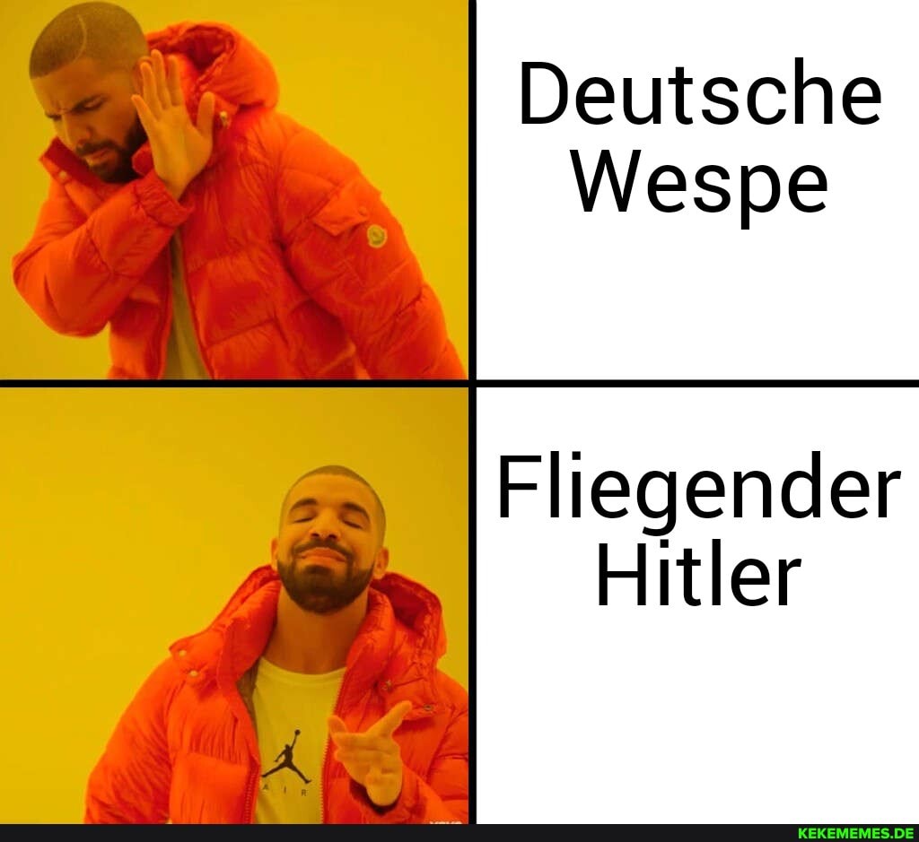 Deutsche
Wespe
Fliegender
Hitler