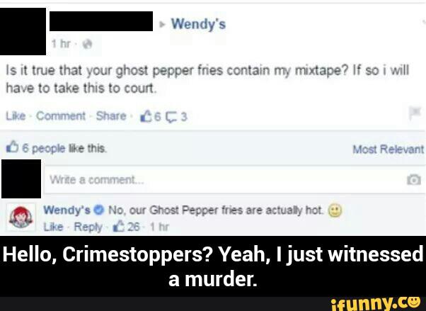 Hello, Crimestoppers? Yeah, I just witnessed
a murder. - Hello, Crimestoppers? Yeah, I just witnessed a murder.