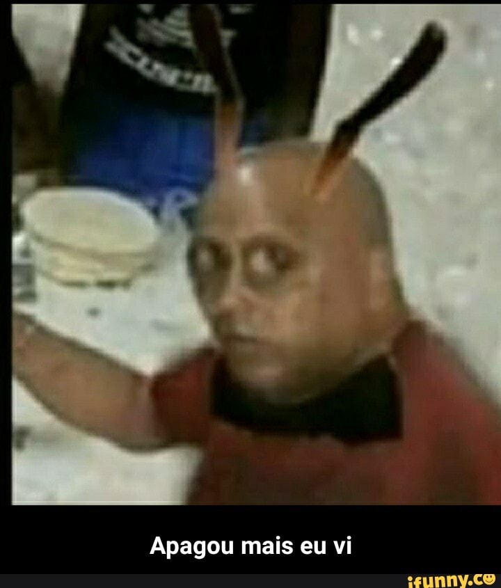 Apagou mais eu vi - Apagou mais eu vi