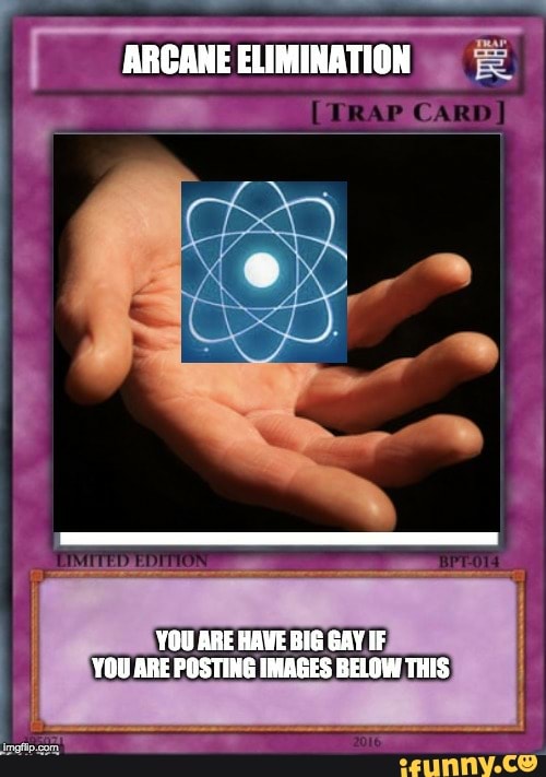 ARCANE ELIMINATION TRAP CARD YOU ARE HAVE GAY IF YOU ABE POSTING IMASES ARCANE ELIMINATION TRAP CARD YOU ARE HAVE GAY IF YOU ABE POSTING IMASES
