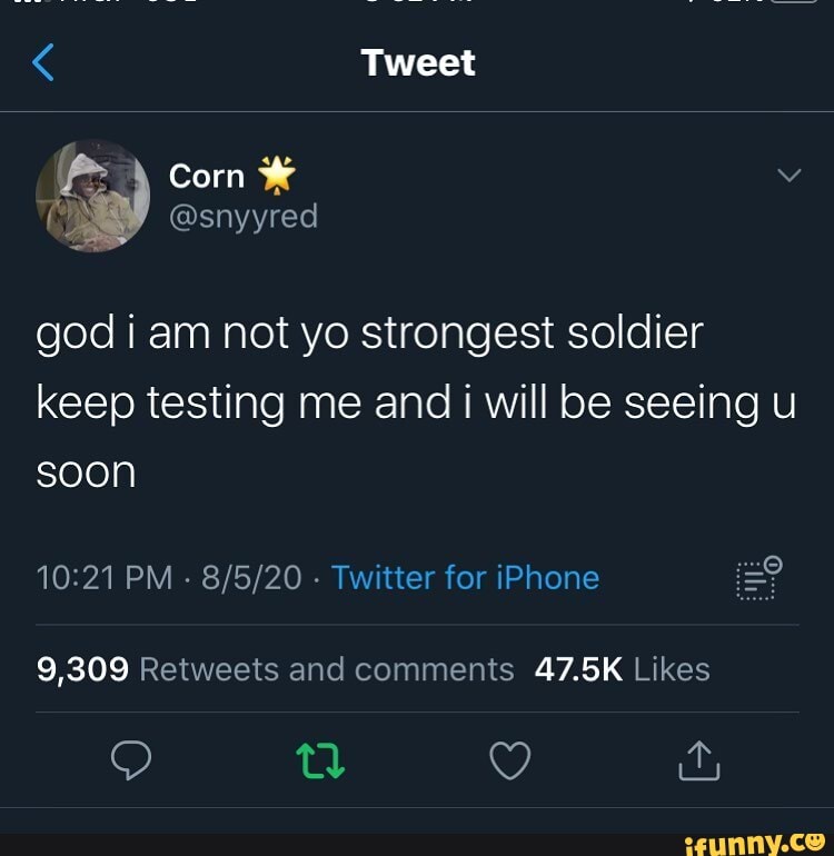 God i am not yo strongest soldier keep testing me and i will be seeing