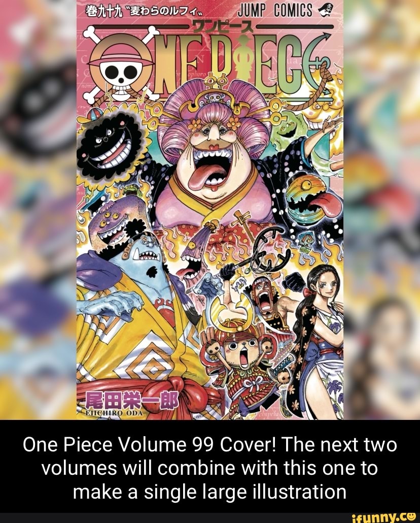 Jump Comics One Piece Volume 99 Cover The Next Two Volumes Will Combine With This One To Make A Single Large Illustration