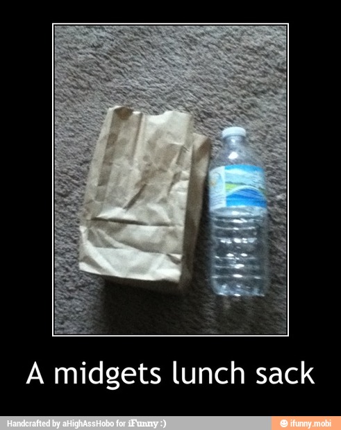 A midgets lunch sack - A midgets lunch sack