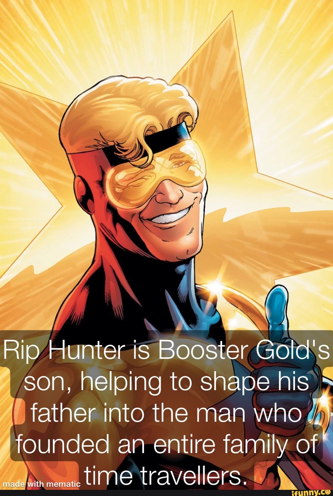 Rip Hunter is Booster Gold's son, helping to shape his father into the ...