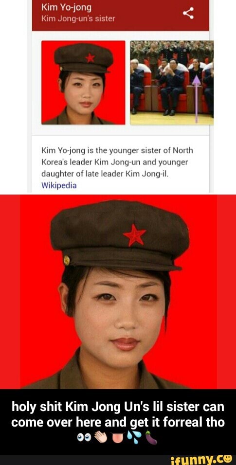 Holy Shit Kim Jong Un S Lil Sister Can Come Over Here And Get It