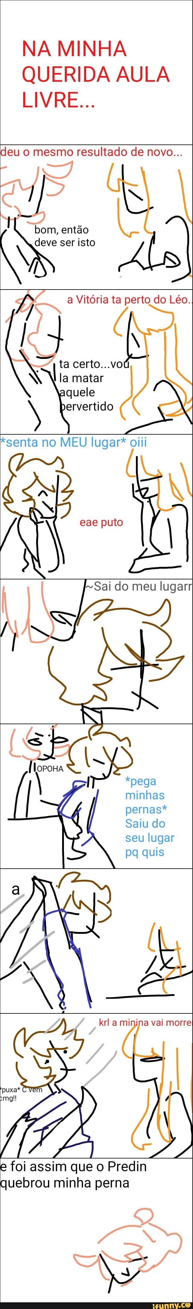 NA MINHA
QUERIDA AULA
deu o mesmo resultado de novo...