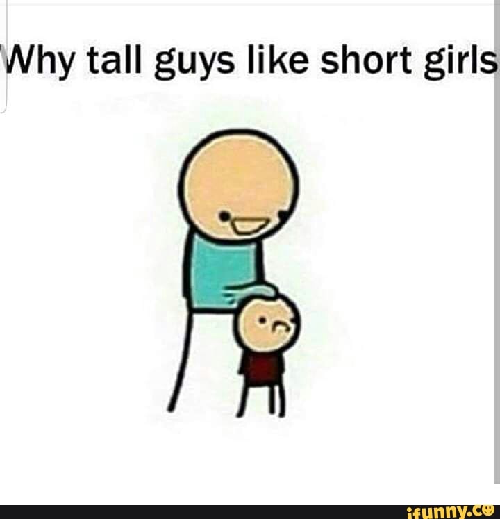 Why tall guys like short girls - )