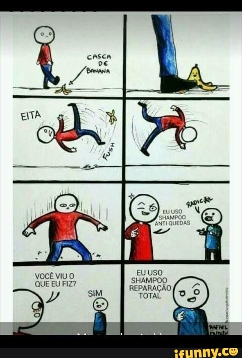 SHAMPOO ANTI QUEDAS,
SHAMPOO
HEPARAÇÃO
VOCÊ vIU O QUE EU FIZ?