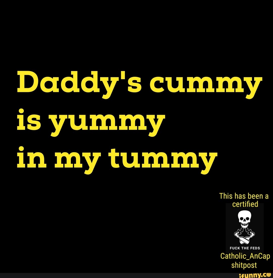 Cummy in my tummy