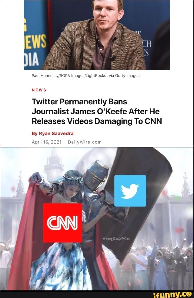 Paul via Getty Images
NEWS
Twitter Permanently Bans
Journalist James O'Keefe After He
Releases Videos Damaging To CNN
By Ryan Saavedra
April 15, 2021_Dai