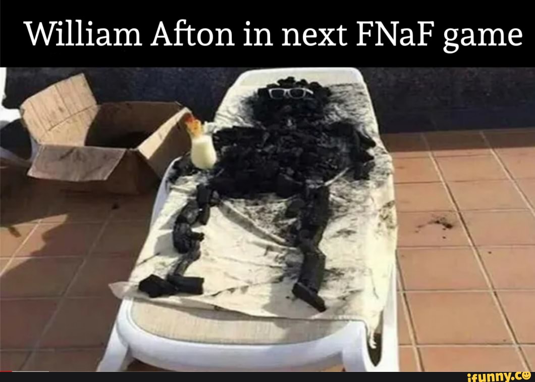 William Afton in next FNaF game - iFunny