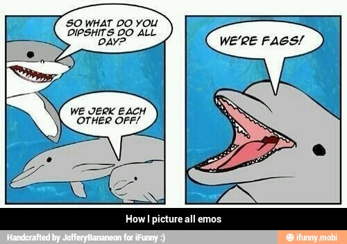 [SO WHAT DO YOU
DIPSHITS DO ALL
Day?
WE JERK EACH
OTHER OFF/ - How I picture all emos