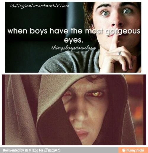 I
when boys have'the
eyes.