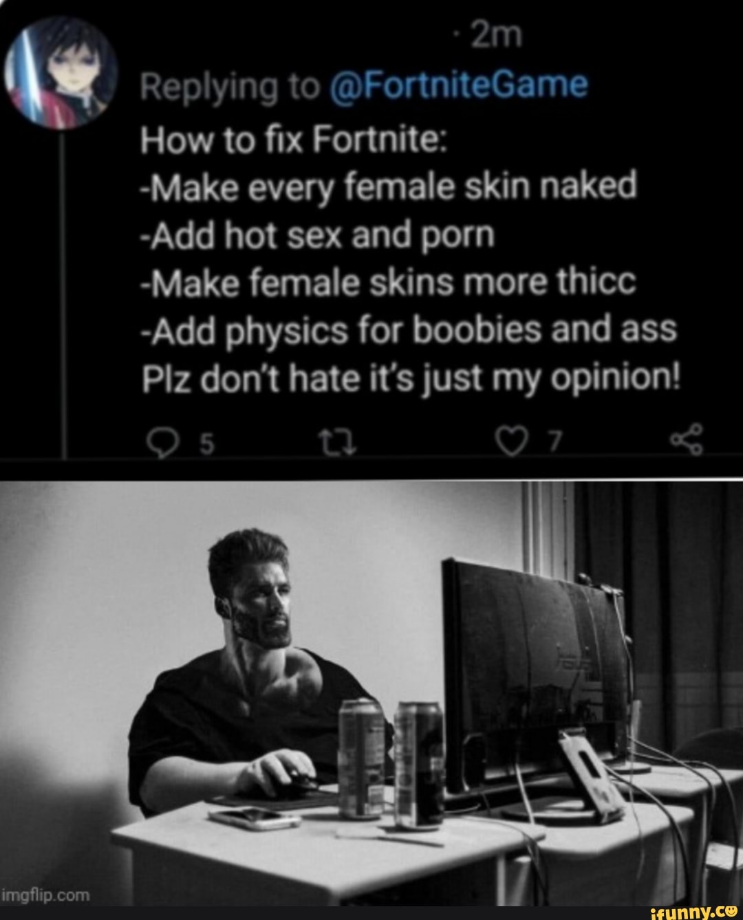 Replying to @FortniteGame How to fix Fortnite: -Make every female skin  naked -Add hot sex and