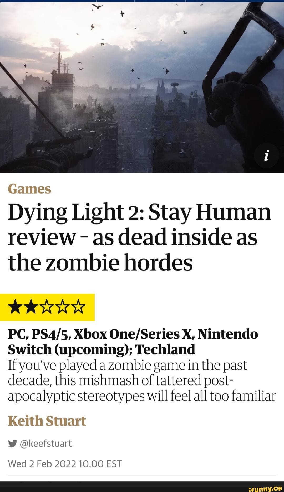 Dying Light 2: Stay Human review – as dead inside as the zombie hordes, Games