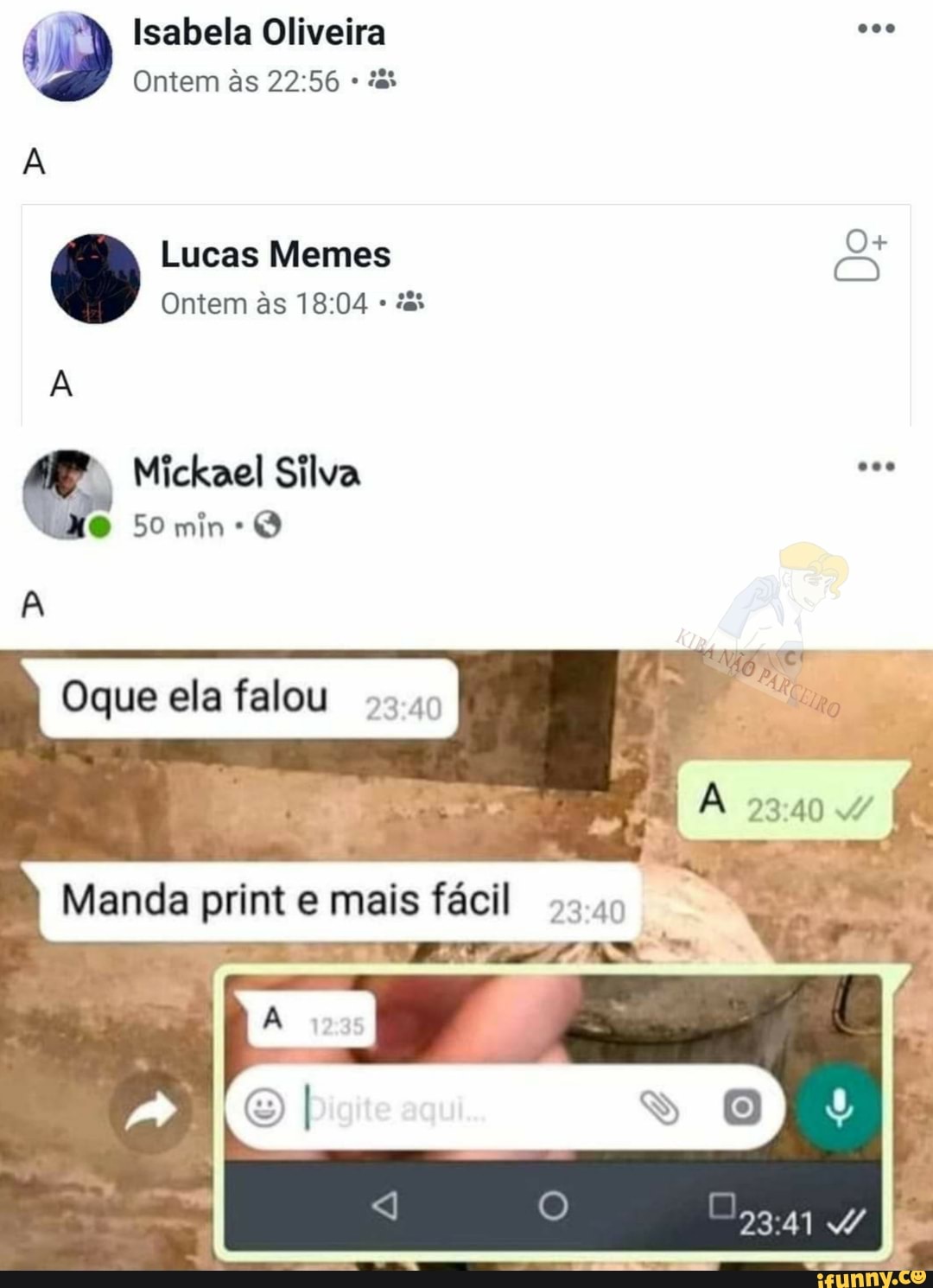 4 I Isabela Oliveira eee
x
Ontem às 22:56 ia
Mickael Silva
