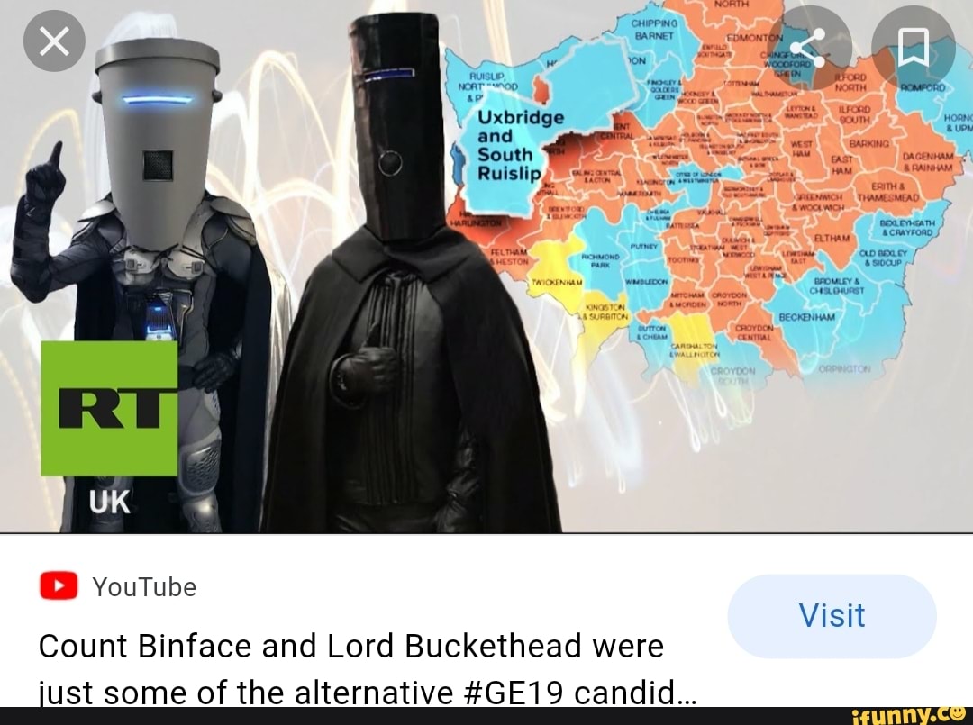 YouTube BARNET Uxbridge Id Visit Count Binface And Lord Buckethead Were youtube-barnet-uxbridge-id-visit-count-binface-and-lord-buckethead-were