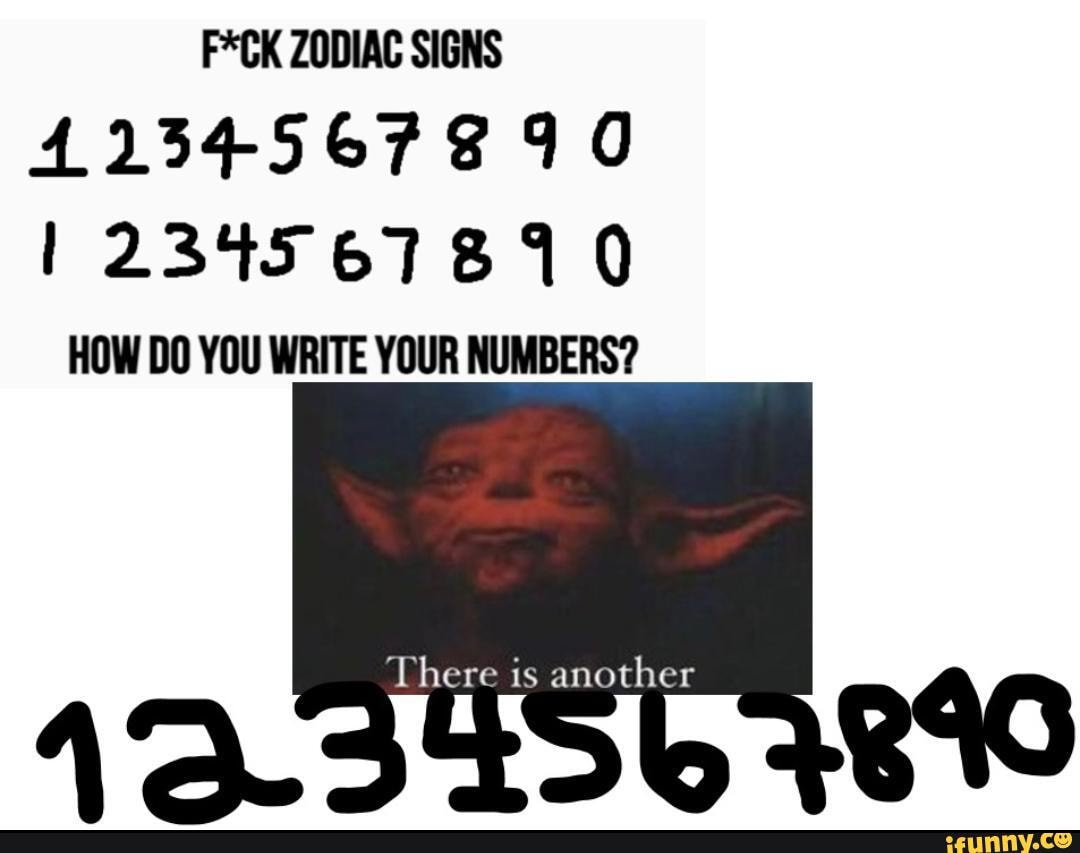 f-ck-zodiac-signs-1234567810-how-do-you-write-your-numbers-there-is