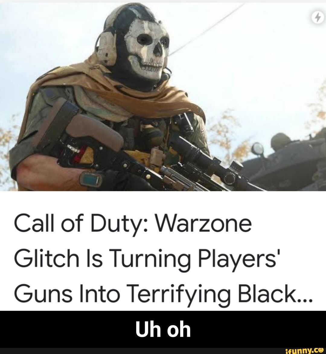 Call of Duty: Warzone Glitch Is Turning Players' Guns Into Terrifying ...