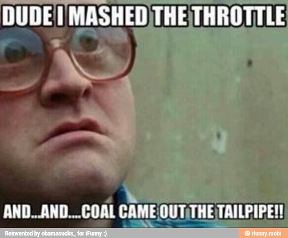 AND..AND...COAL CAME OUTITHE TAILPIPE!