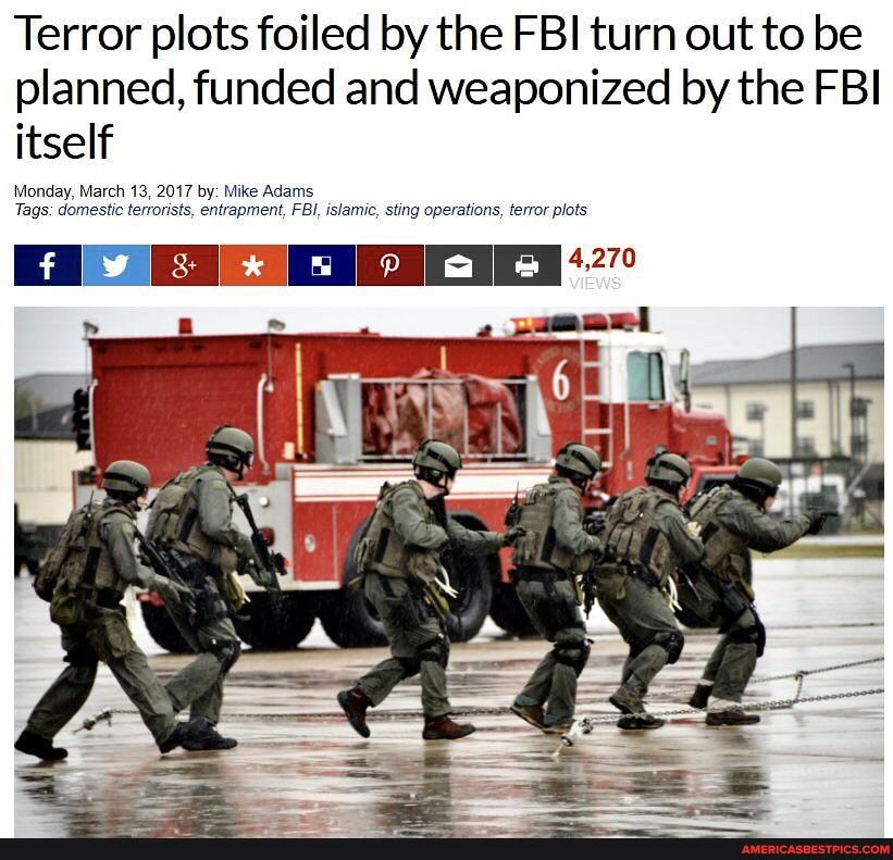 Terror plots foiled by the FBI turn out to be
planned, funded and weaponized by the FBI itself
Monday, March 13, 2017 by: Mike Adams
Tags: domestic terrorists, entrapment, FBI, islamic, sting operations, terror plots