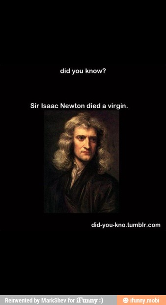 Did You Know Sir Isaac Newton Died A Virgin 4746