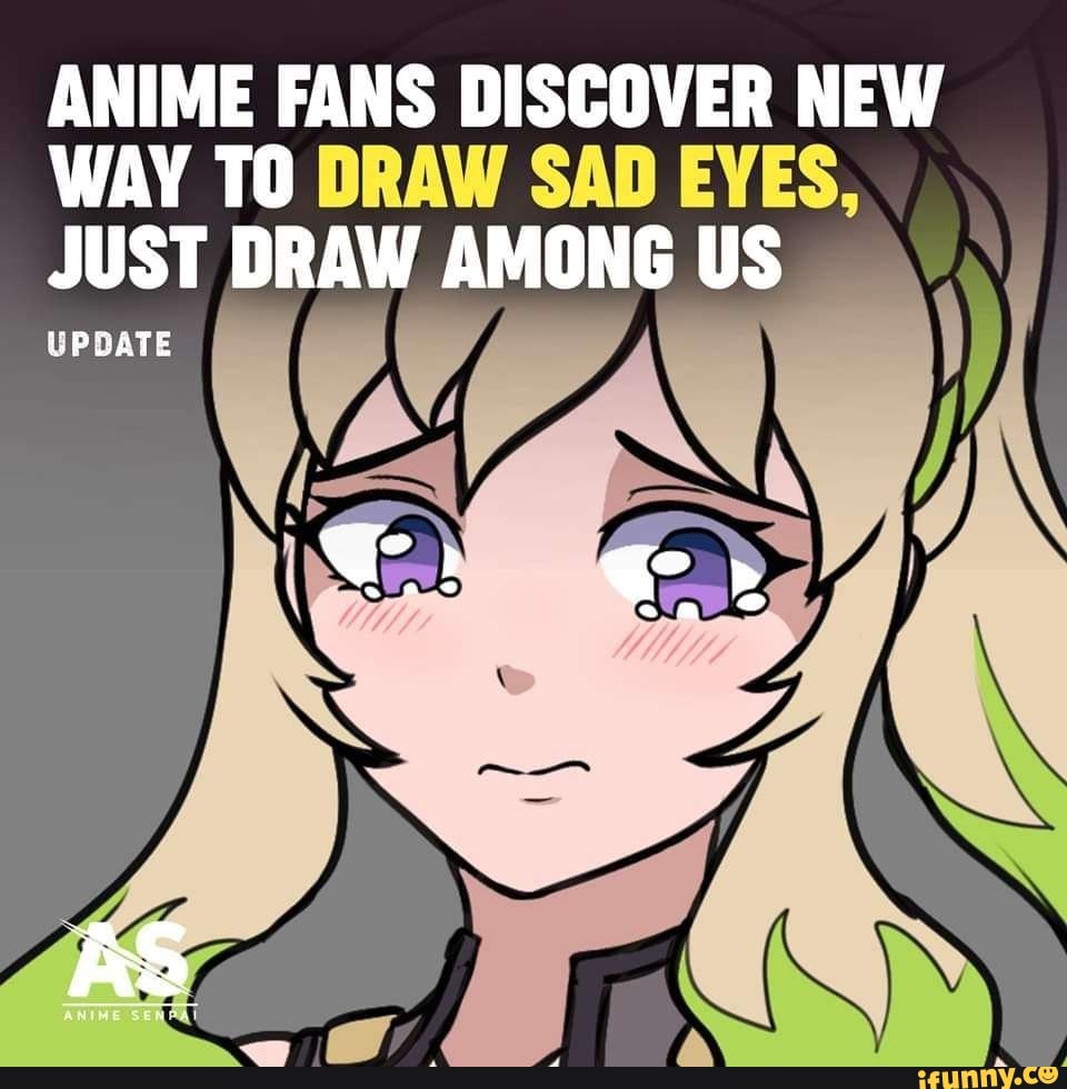 Among Us Sad Anime Eyes Test by LaserKittyDraws  Fur Affinity dot net