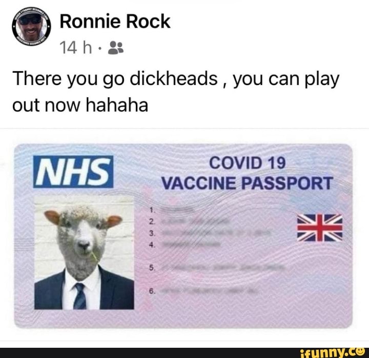 Ronnie Rock
14 In &
There you go dickheads , you can play out now hahalha
PASS 19
VACCINE PASSPORT
GAUSS