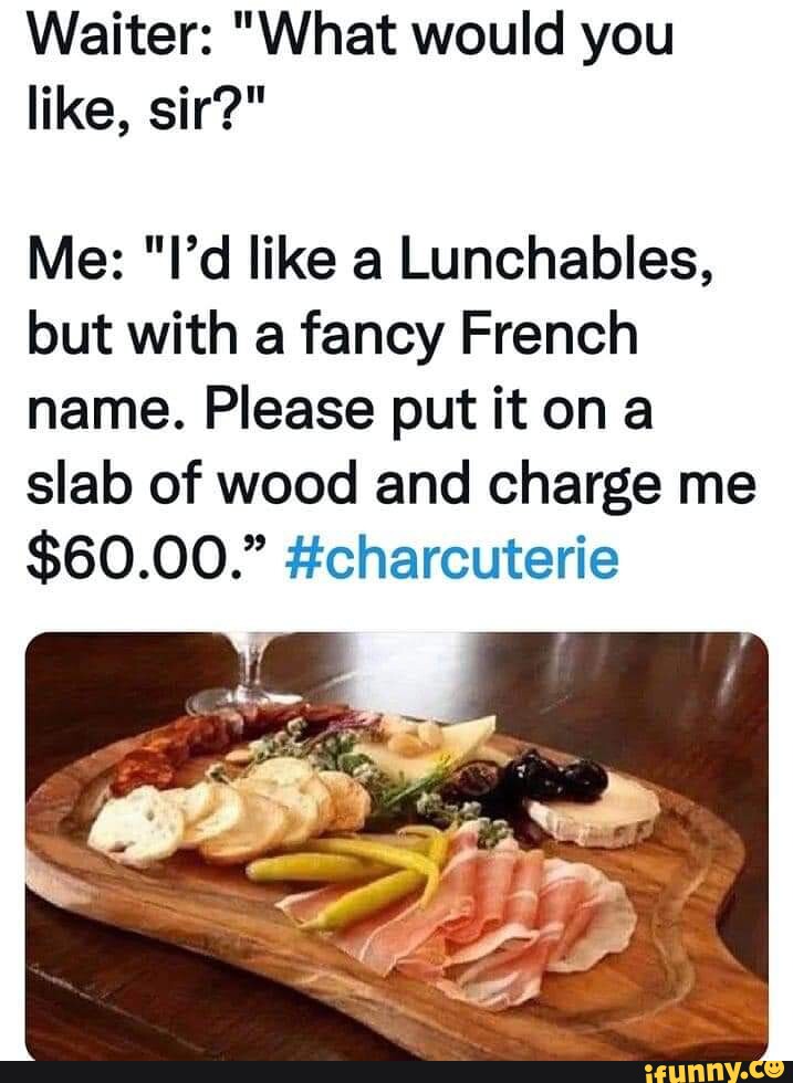 waiter-what-would-you-like-sir-me-i-d-like-a-lunchables-but