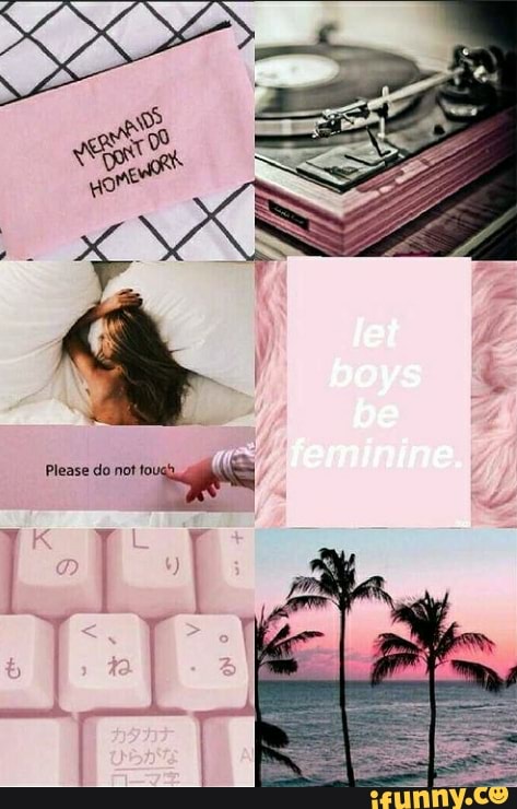 let boys be feminine.