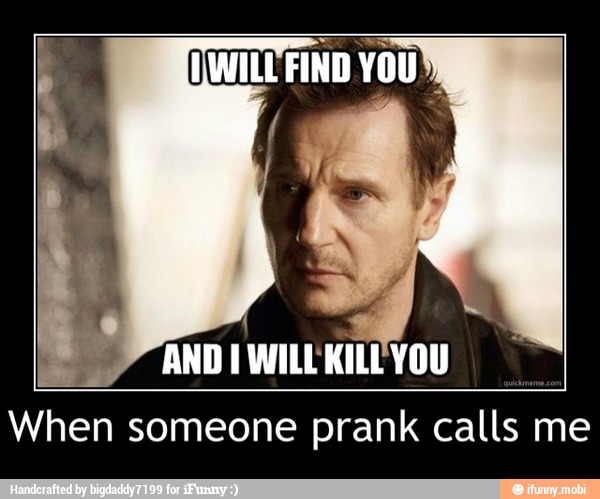 When someone prank calls me - When someone prank calls me