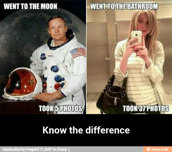 WENT TO THE MOON
Know the difference - Know the difference