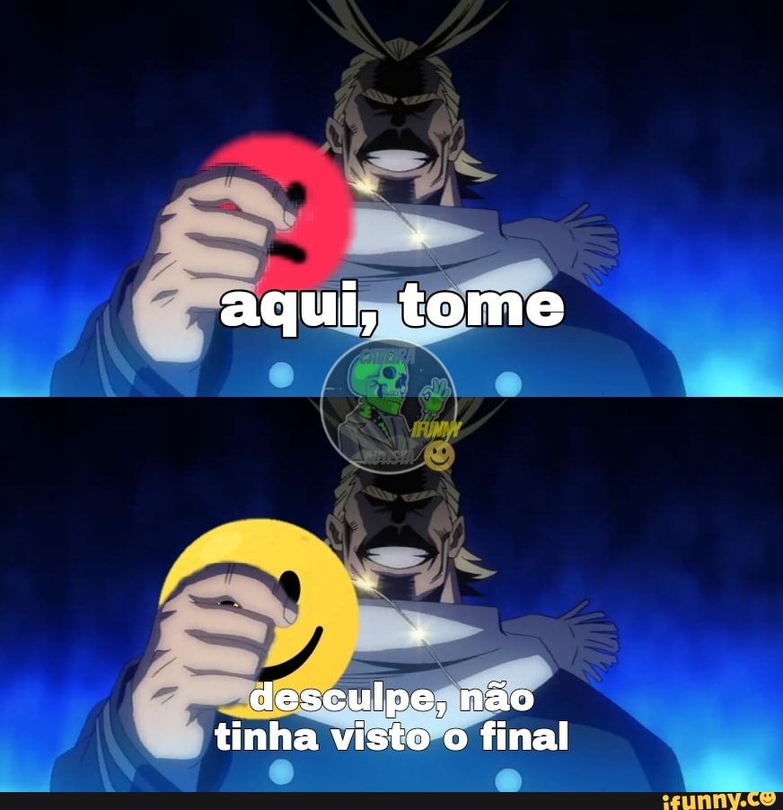 aqui, tome
desculpe, não tinha visto o final
