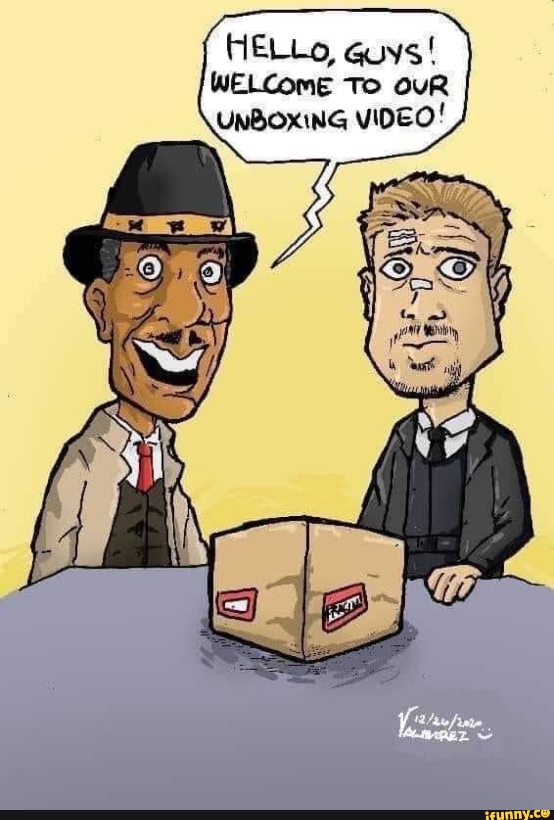 HELLo, Guys!
WELCOME To OUR
UNBOXING VIDEO!