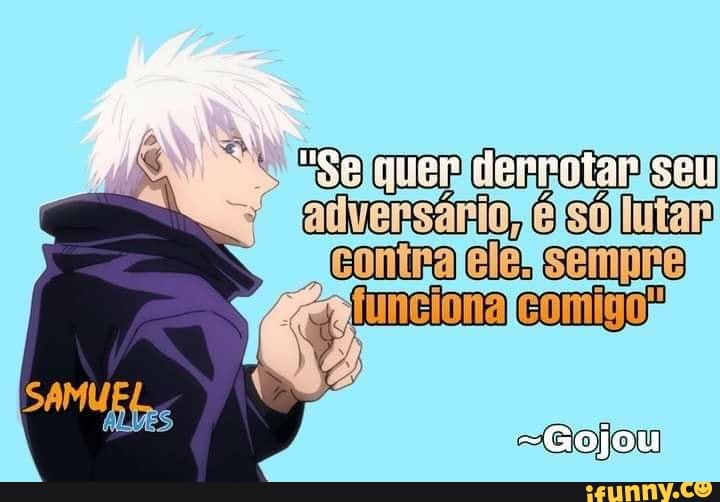conto"
-Gojou
"Se som
litar
Se
da,