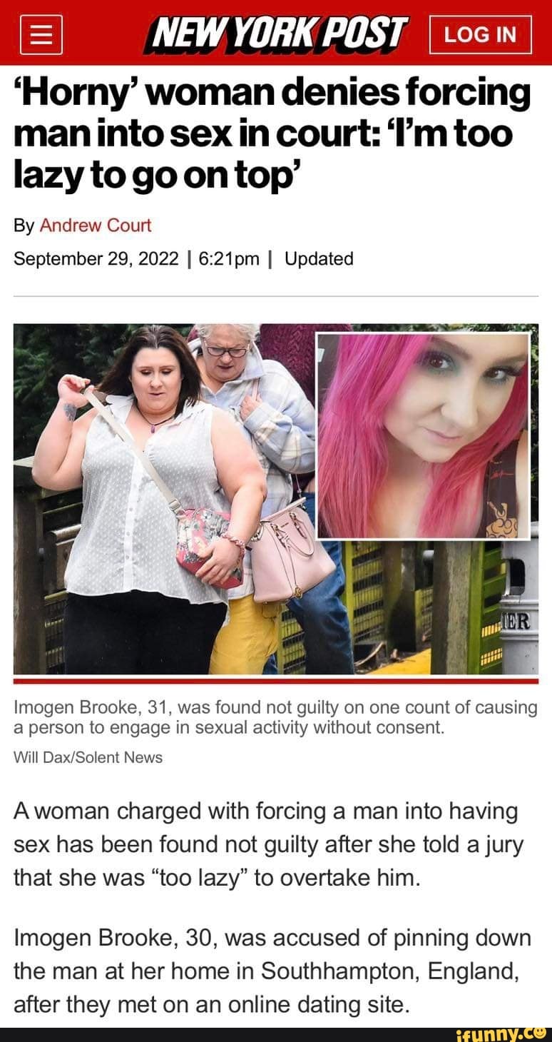 Horny woman denies forcing man picture