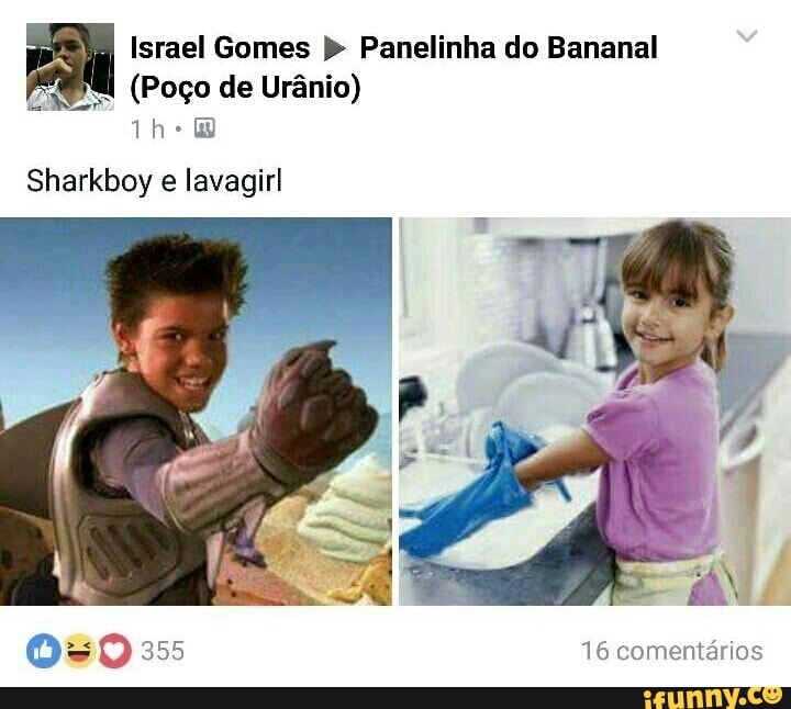 Israel Gomes Panelinha do Bananal
EPI
(Poço de Urânio)
Sharkboy e lavagirl