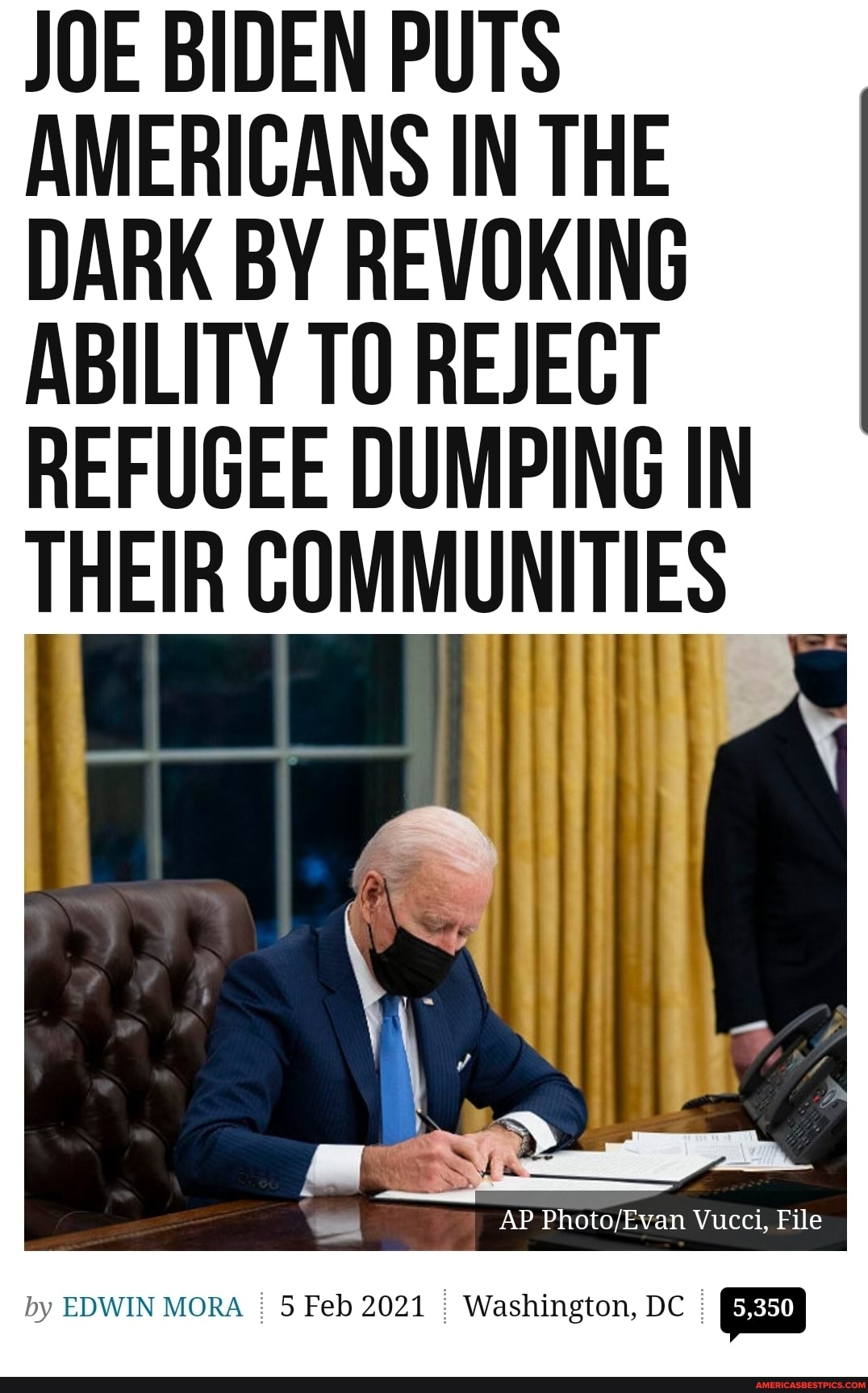 JOE BIDEN PUTS AMERICANS IN THE DARK BY REVOKING ABILITY TO REJECT REFUGEE DUMPING IN THEIR COMMUNITIES
AP Vucci, File