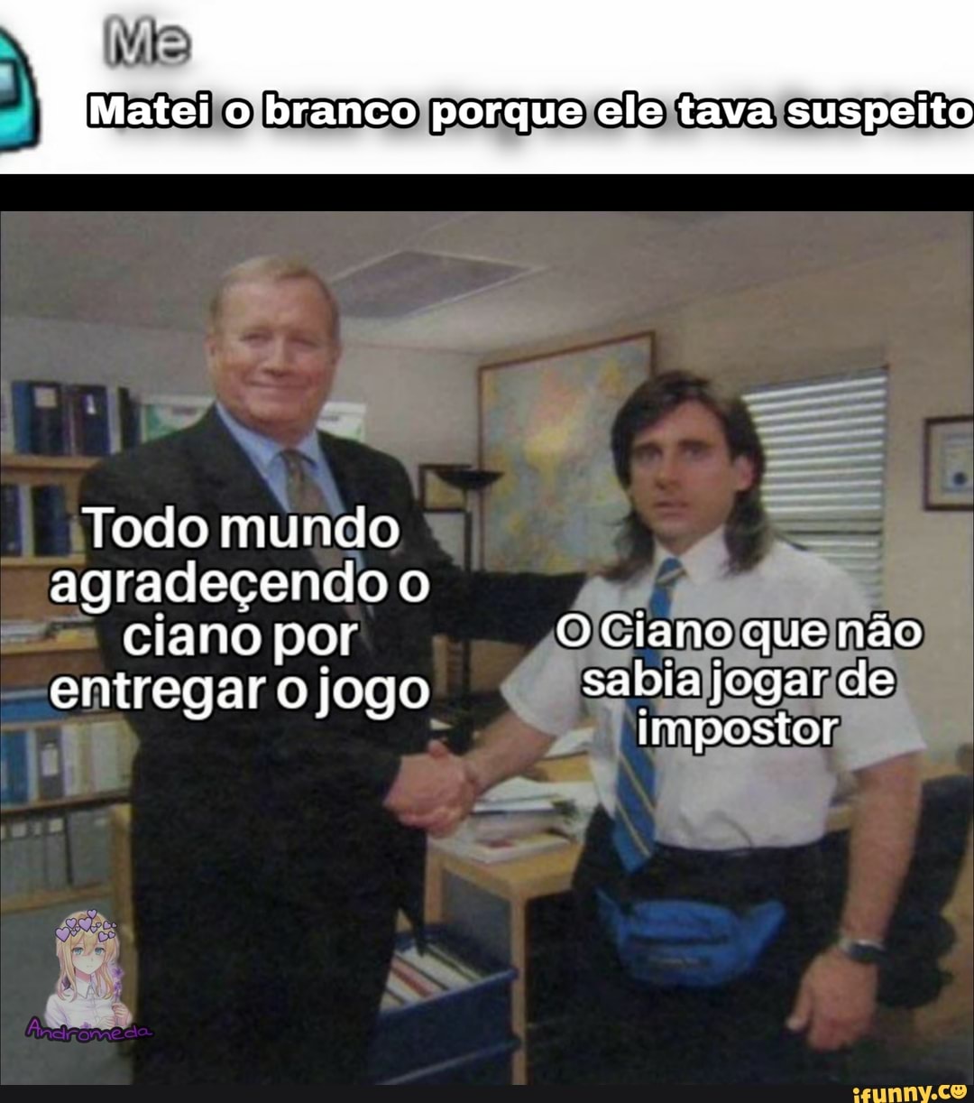 Matei o branco porque ele tava suspeito
Todo mundo
agradeçendo o ciano por O Ciano que não entregar jogo sabia jogar de
impostor