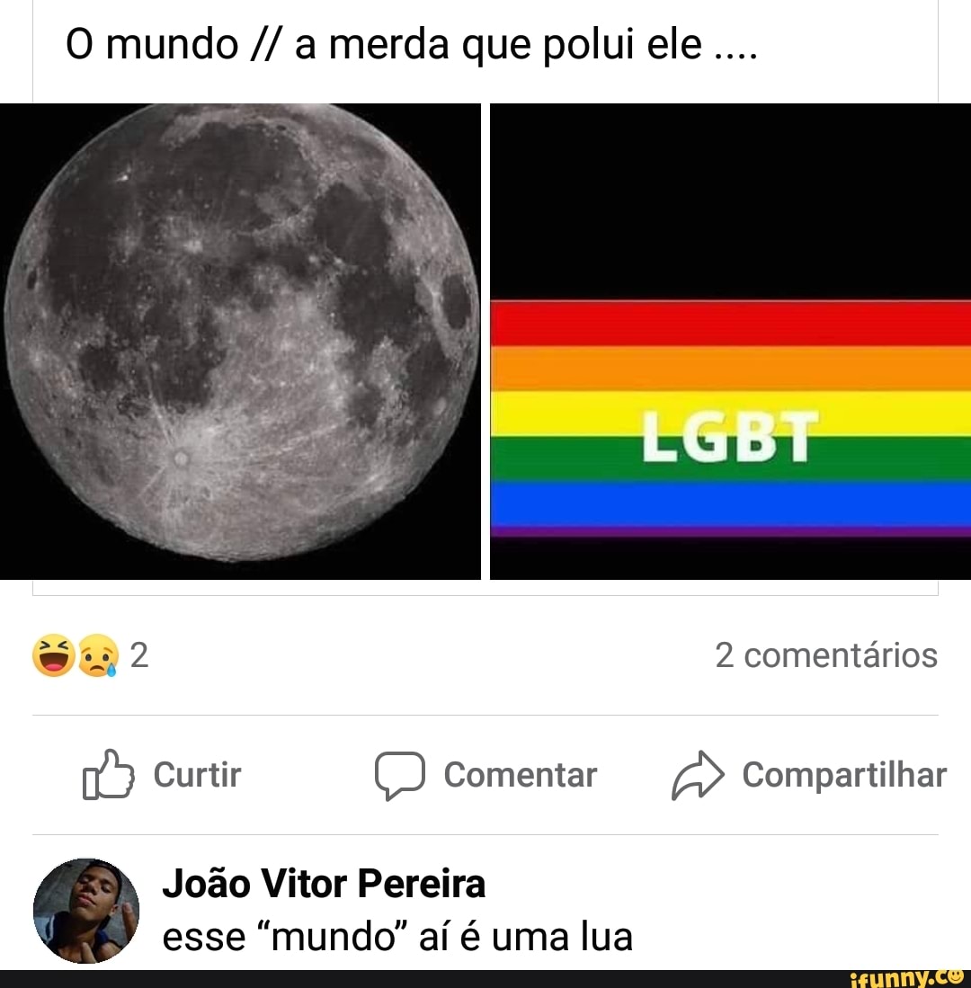 O mundo a merda que polui ele
2 comentários
Curtir Comentar Compartilhar
João Vitor Pereira esse "mundo" aí é uma lua