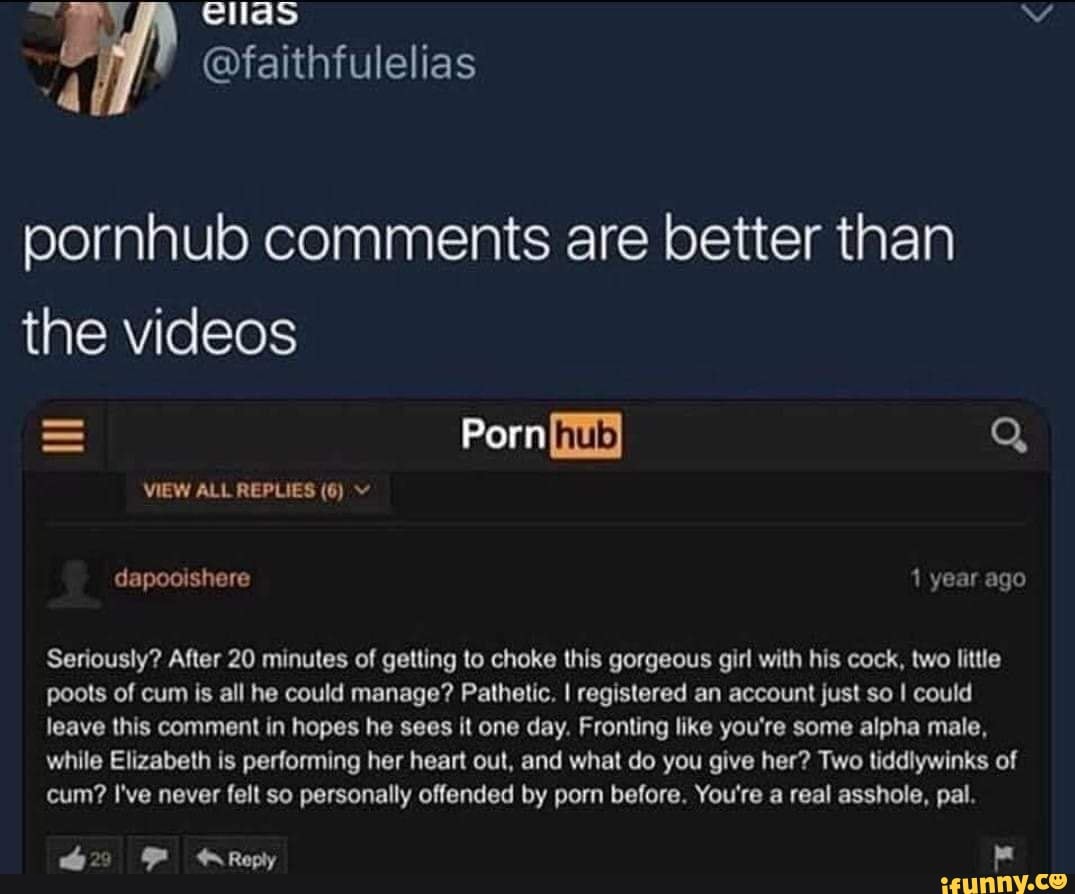 Ellas @faithfulelias pornhub comments are better than the videos = Porn Q VIEW ALL REPLIES (6 ...