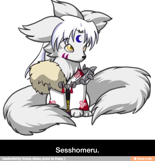 Sesshomeru.