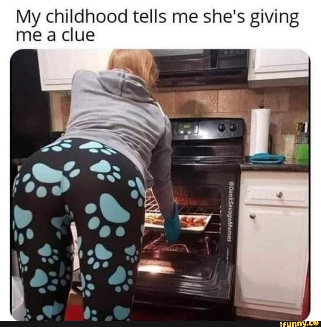 My childhood tells me she's giving me a clue