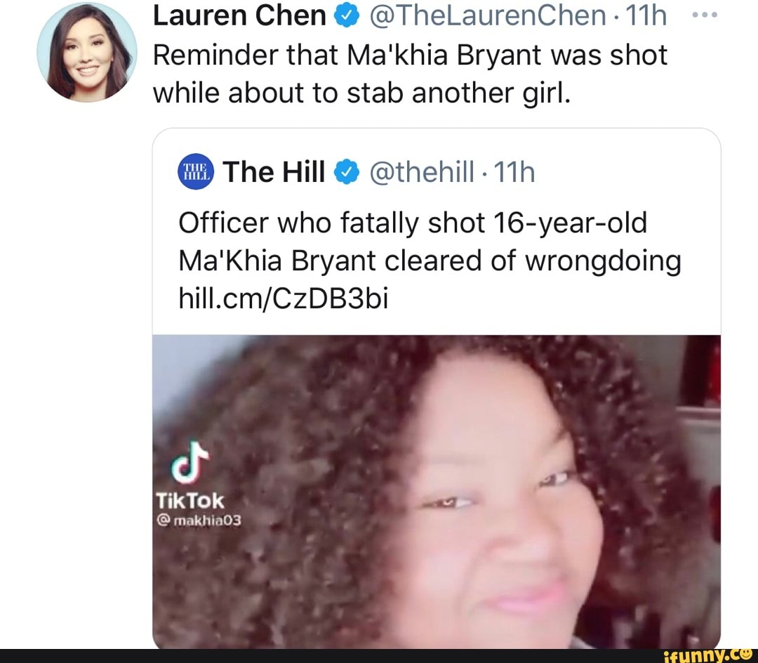 Lauren Chen Thelaurenchen Reminder That Makhia Bryant Was Shot