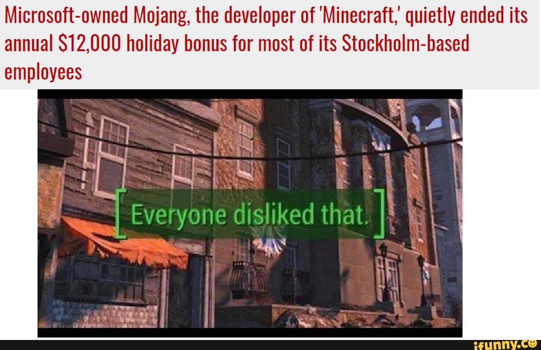 Microsoftowned Mojang, the developer of 'Minecraft, quietly ended its