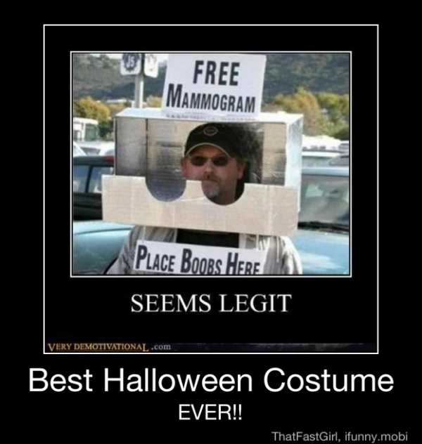 VERY DEMOTIVATIONAL .com
Best Halloween Costume - Best Halloween Costume
EVER!!