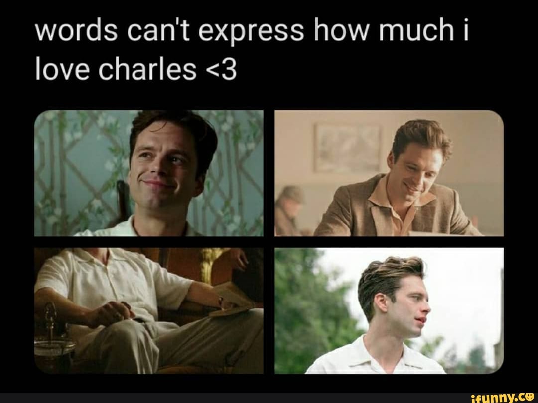 words can't express how much love charles <3