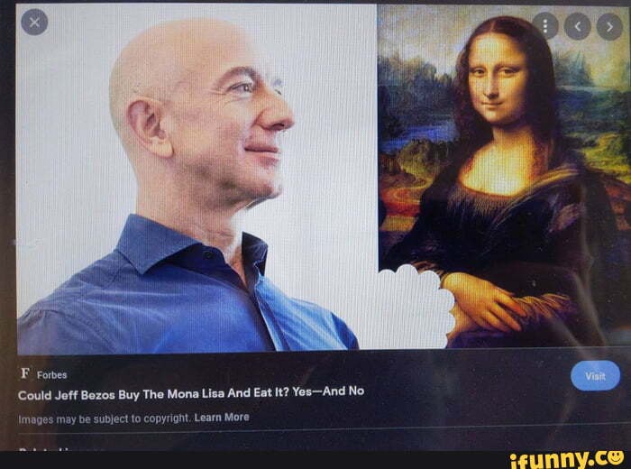 Could Jeff Bezos Buy The Mona Lisa And Eat It? Yes—And No