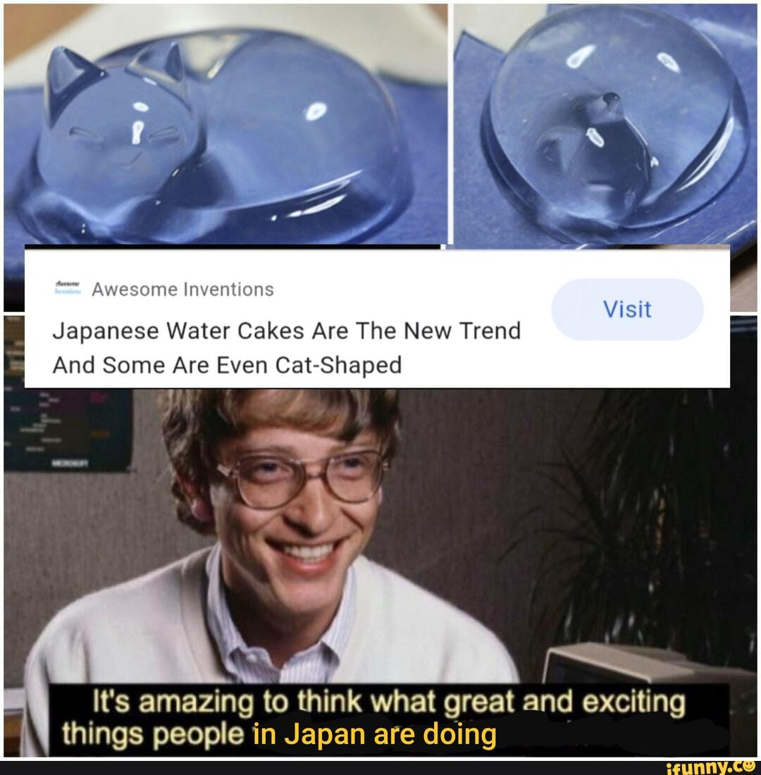 Awesome Inventions
Japanese Water Cakes Are The New Trend
And Some Are Even Cat-Shaped
It's amazing to think what great and exciting things people in Japan are doing