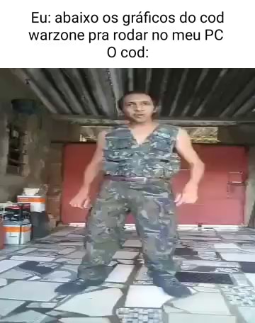 Warzone e um jogo serio Cod:Arma anime fodase kkkkkkk - iFunny Brazil